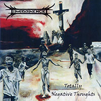 IRREVERENCE - TOTALLY NEGATIVE THOUGHTS
